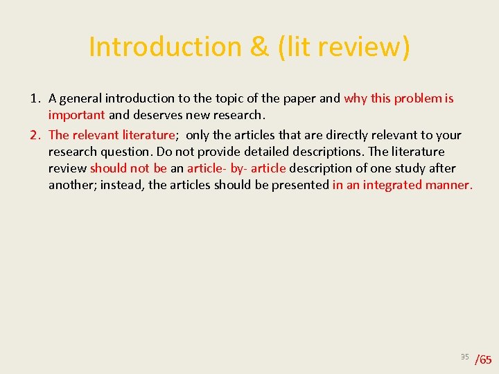 Introduction & (lit review) 1. A general introduction to the topic of the paper