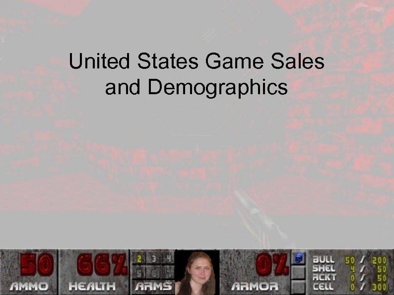 United States Game Sales and Demographics 