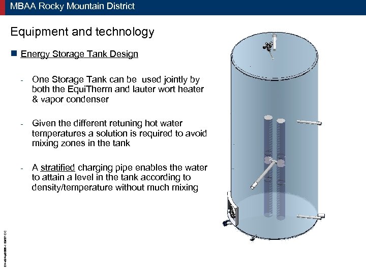 MBAA Rocky Mountain District Equipment and technology g Energy Storage Tank Design One Storage