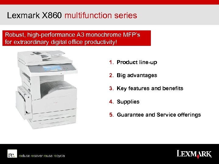 Lexmark X 860 multifunction series Robust, high-performance A 3 monochrome MFP’s for extraordinary digital