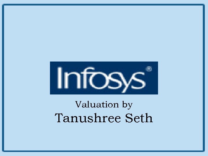 Valuation by Tanushree Seth 