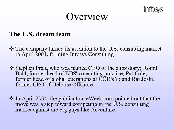 Overview The U. S. dream team v The company turned its attention to the