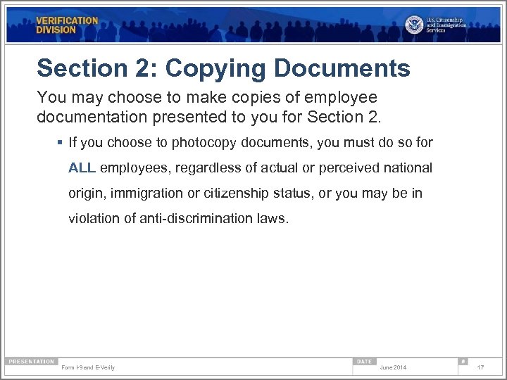 Section 2: Copying Documents You may choose to make copies of employee documentation presented