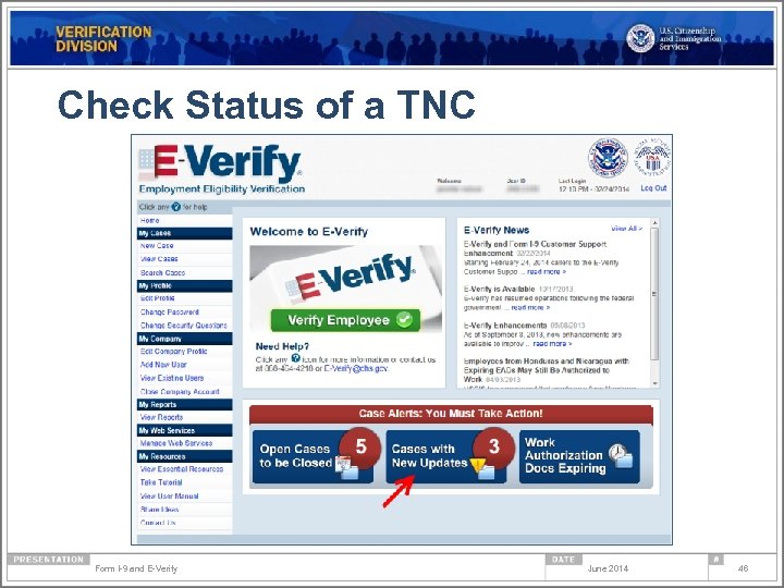 Check Status of a TNC Form I-9 and E-Verify June 2014 46 