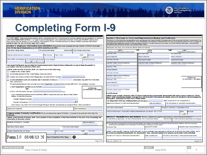 Completing Form I-9 and E-Verify June 2014 7 