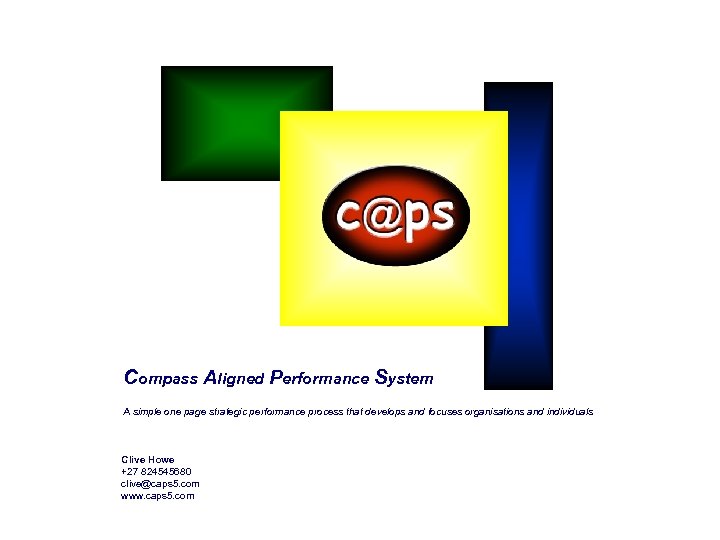 Compass Aligned Performance System A simple one page strategic performance process that develops and