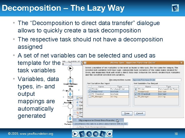 Decomposition – The Lazy Way • The “Decomposition to direct data transfer” dialogue allows