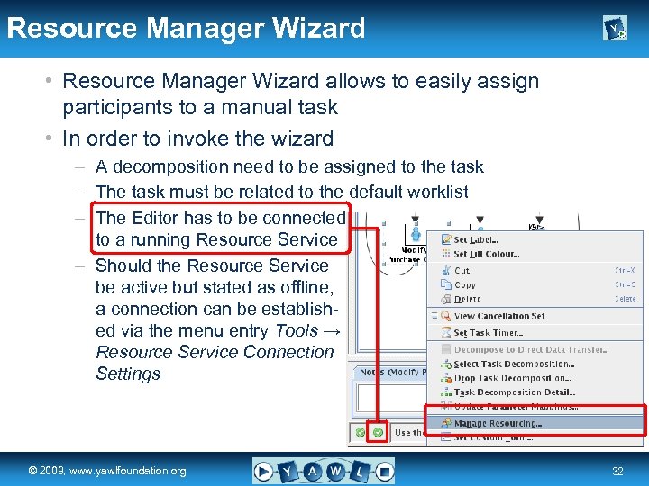 Resource Manager Wizard • Resource Manager Wizard allows to easily assign participants to a