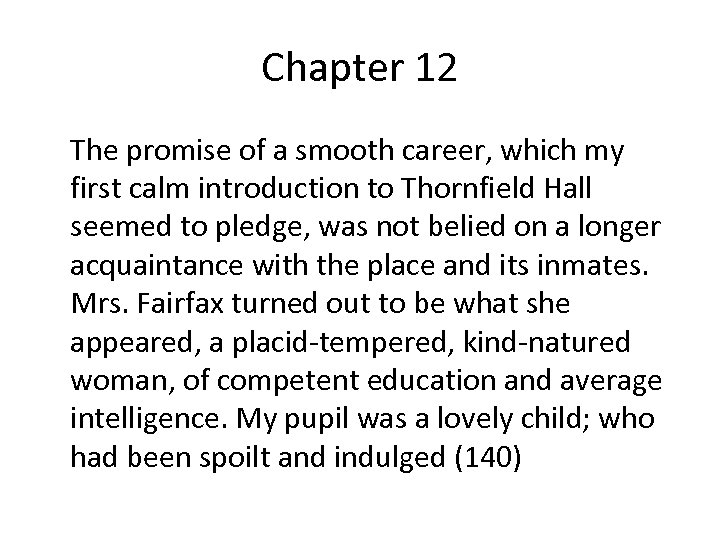 Chapter 12 The promise of a smooth career, which my first calm introduction to