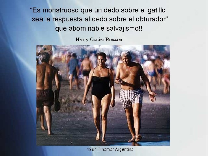 “Es monstruoso que un dedo sobre el gatillo sea la respuesta al dedo sobre