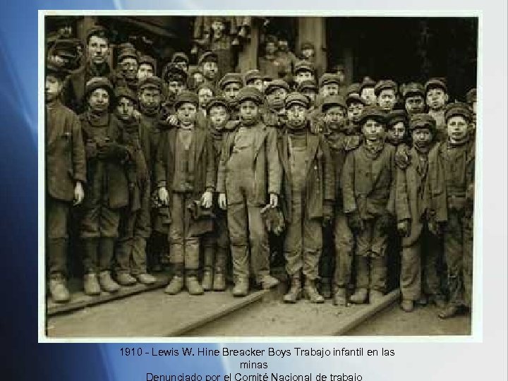 1910 - Lewis W. Hine Breacker Boys Trabajo infantil en las minas 
