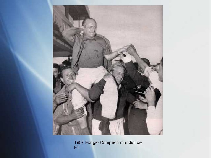 1957 Fangio Campeon mundial de F 1 