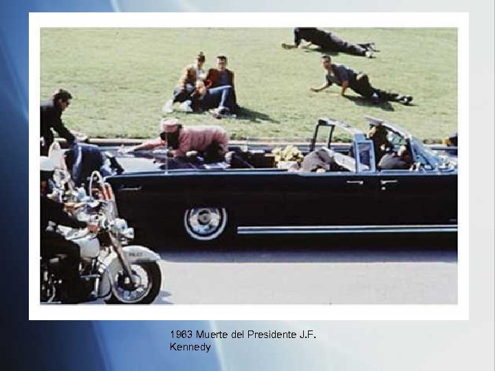 1963 Muerte del Presidente J. F. Kennedy 