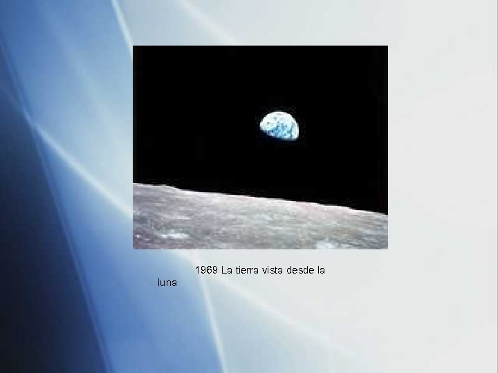 1969 La tierra vista desde la luna 