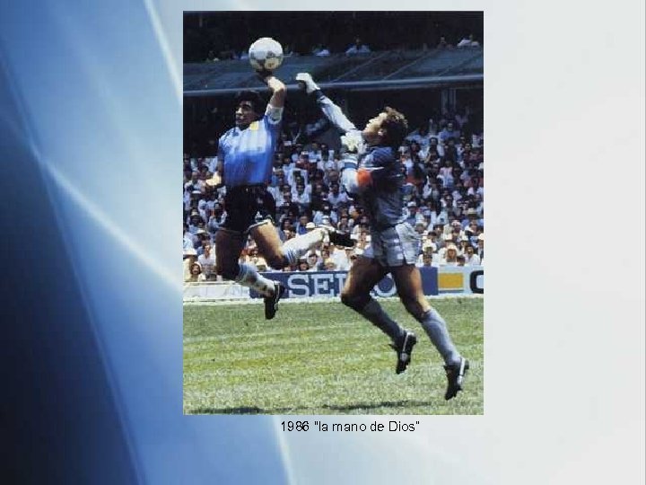 1986 “la mano de Dios” 