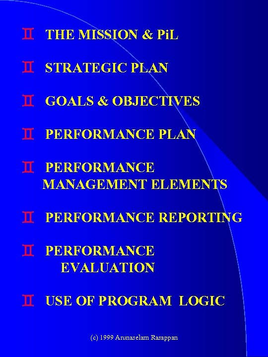  THE MISSION & Pi. L STRATEGIC PLAN GOALS & OBJECTIVES PERFORMANCE PLAN PERFORMANCE