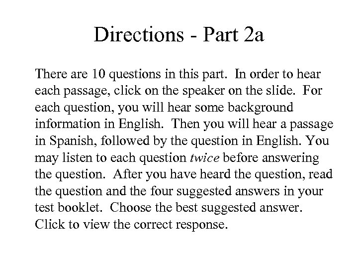 Directions - Part 2 a There are 10 questions in this part. In order