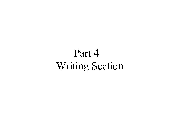 Part 4 Writing Section 