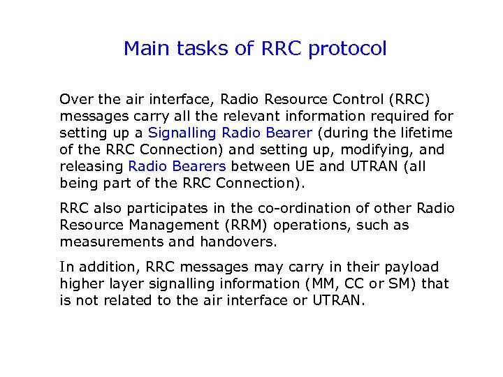 Main tasks of RRC protocol Over the air interface, Radio Resource Control (RRC) messages