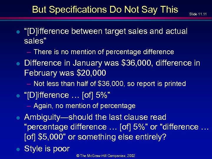 But Specifications Do Not Say This l Slide 11. 11 “[D]ifference between target sales