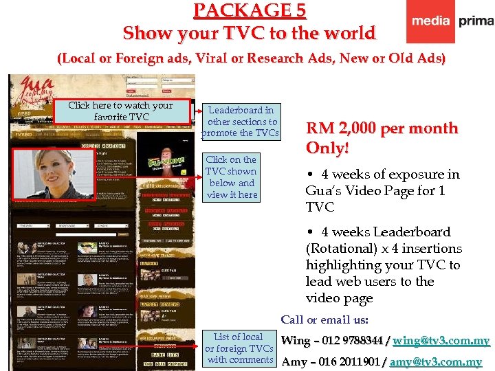 PACKAGE 5 Show your TVC to the world (Local or Foreign ads, Viral or