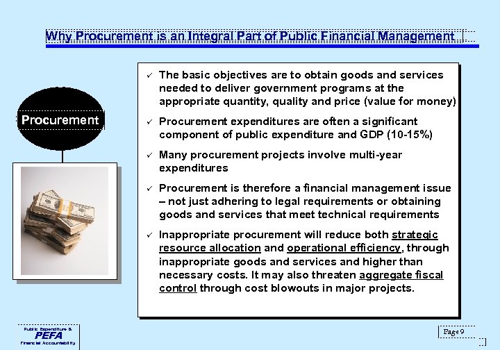 Why Procurement is an Integral Part of Public Financial Management ü Financial Accountability Many