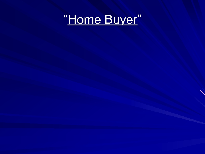 “Home Buyer” 