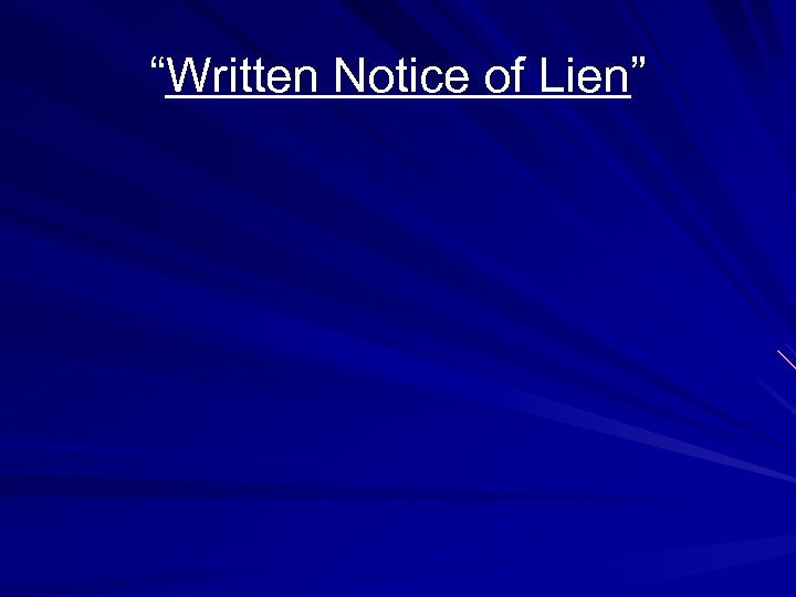 “Written Notice of Lien” 