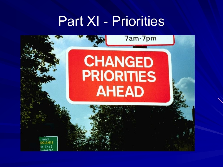 Part XI - Priorities 