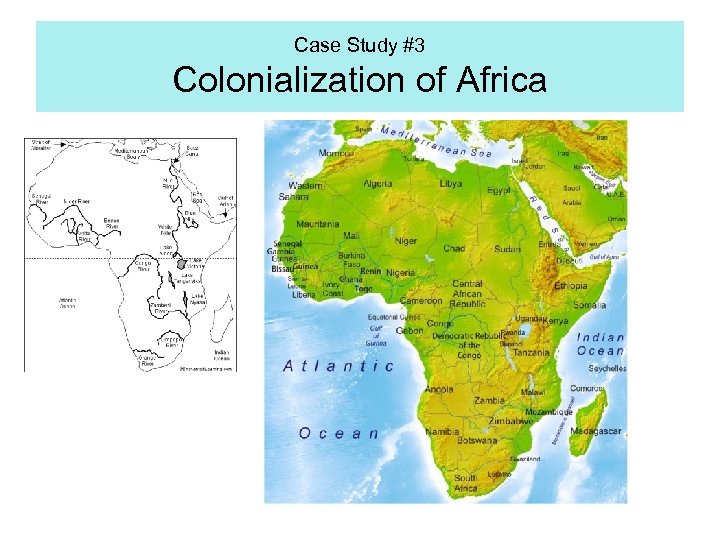 Case Study #3 Colonialization of Africa 