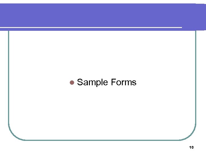 l Sample Forms 10 