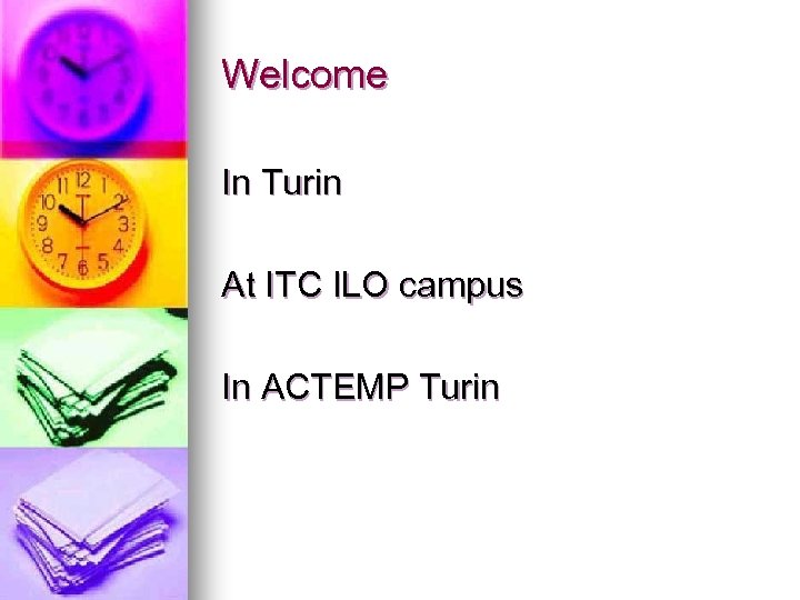Welcome In Turin At ITC ILO campus In ACTEMP Turin 