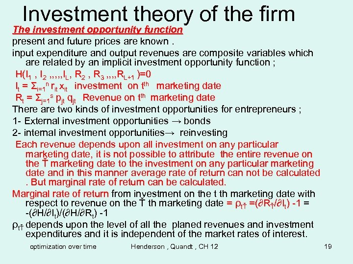 Investment theory of the firm The investment opportunity function present and future prices are