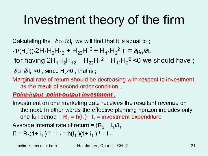 Investment theory of the firm Calculating the ∂ρtŤ/∂It we will find that it is