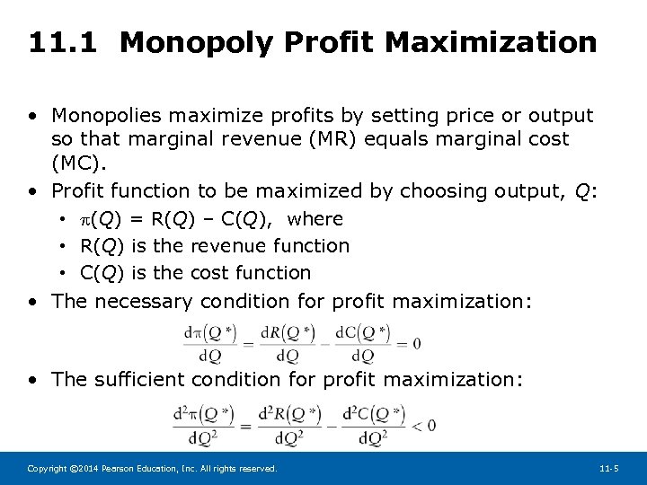 11. 1 Monopoly Profit Maximization • Monopolies maximize profits by setting price or output