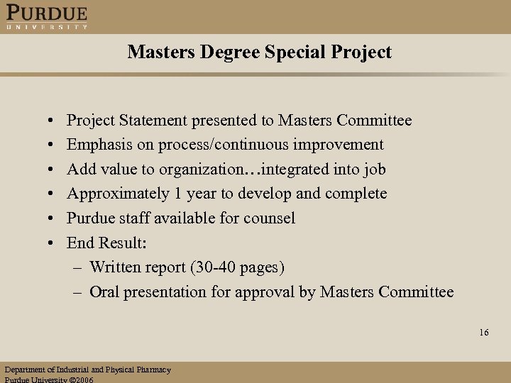 Masters Degree Special Project • • • Project Statement presented to Masters Committee Emphasis