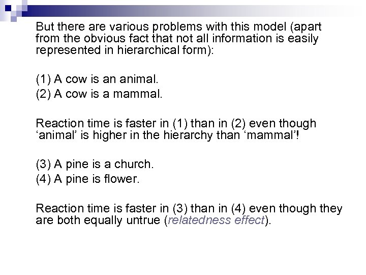 But there are various problems with this model (apart from the obvious fact that