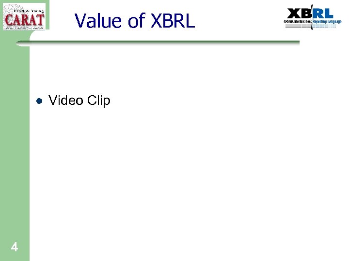 Value of XBRL l 4 Video Clip 