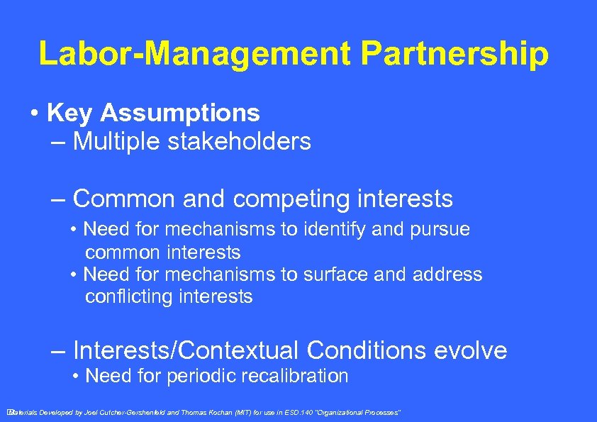 Labor-Management Partnership • Key Assumptions – Multiple stakeholders – Common and competing interests •