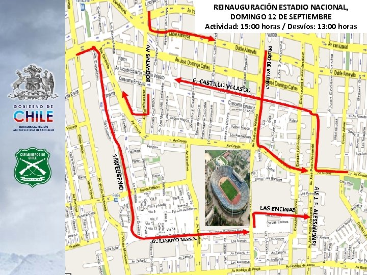 REINAUGURACIÓN ESTADIO NACIONAL, NACIONAL DOMINGO 12 DE SEPTIEMBRE Actividad: 15: 00 horas / Desvíos: