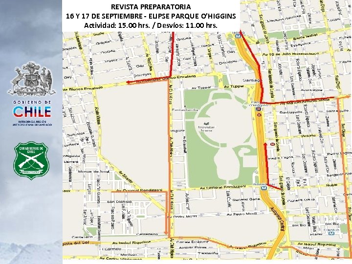 REVISTA PREPARATORIA 16 Y 17 DE SEPTIEMBRE - ELIPSE PARQUE O’HIGGINS Actividad: 15. 00