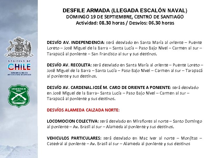 DESFILE ARMADA (LLEGADA ESCALÓN NAVAL) DOMINGO 19 DE SEPTIEMBRE, CENTRO DE SANTIAGO Actividad: 08.