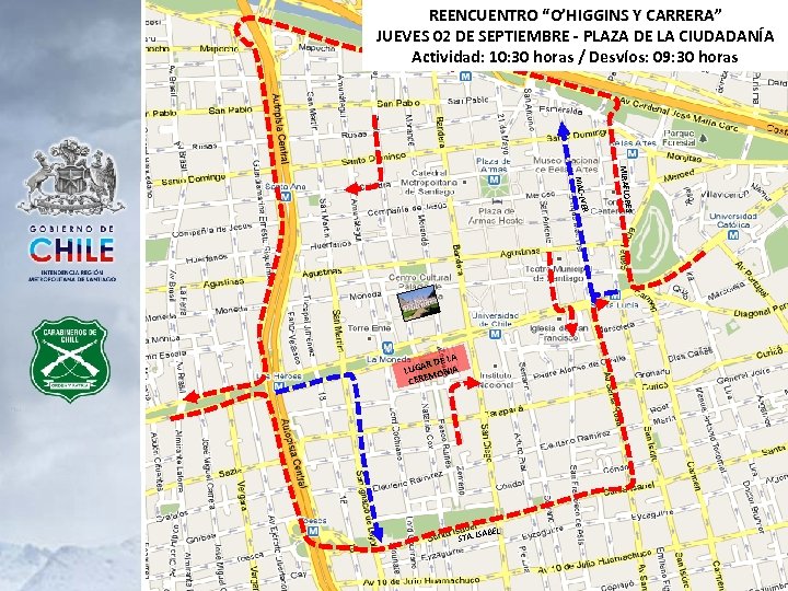 REENCUENTRO “O’HIGGINS Y CARRERA” JUEVES 02 DE SEPTIEMBRE - PLAZA DE LA CIUDADANÍA Actividad: