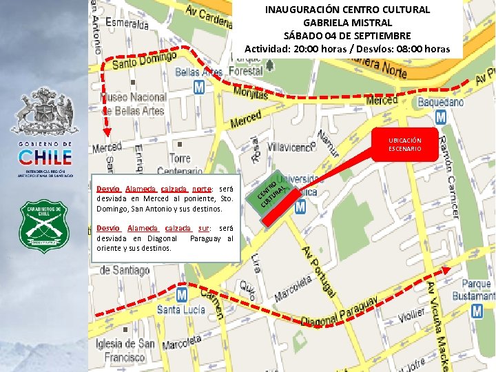 INAUGURACIÓN CENTRO CULTURAL GABRIELA MISTRAL SÁBADO 04 DE SEPTIEMBRE Actividad: 20: 00 horas /