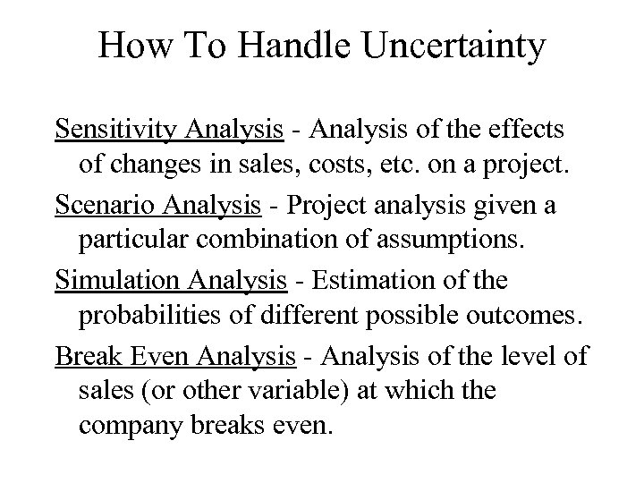 How To Handle Uncertainty Sensitivity Analysis - Analysis of the effects of changes in