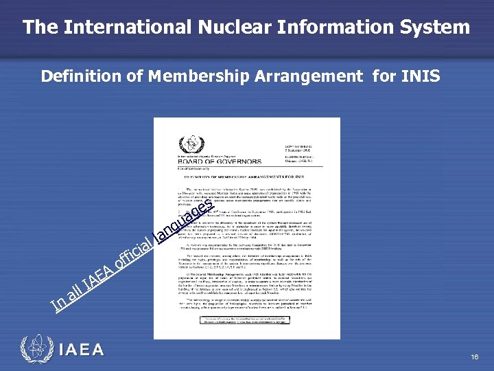 The International Nuclear Information System Definition of Membership Arrangement for INIS s ge a