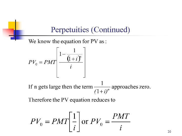 Perpetuities (Continued) 20 