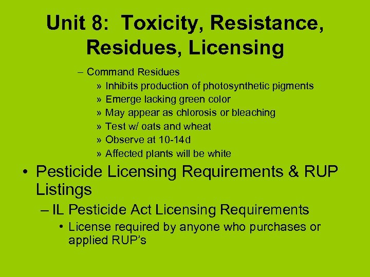Unit 8: Toxicity, Resistance, Residues, Licensing – Command Residues » Inhibits production of photosynthetic