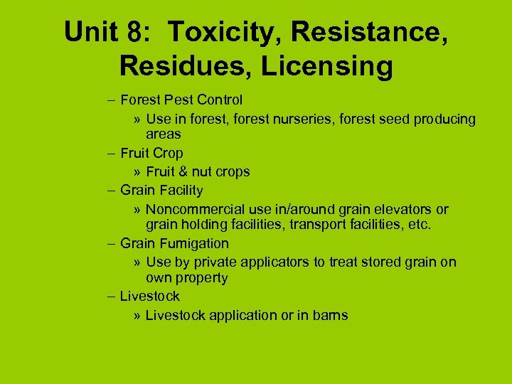 Unit 8: Toxicity, Resistance, Residues, Licensing – Forest Pest Control » Use in forest,