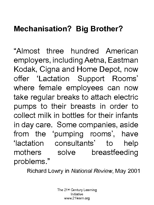 Mechanisation? Big Brother? “Almost three hundred American employers, including Aetna, Eastman Kodak, Cigna and